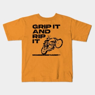 Grip it and Rip it black print Kids T-Shirt